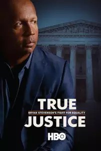 watch-True Justice: Bryan Stevenson’s Fight for Equality