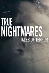 watch-True Nightmares: Tales of Terror