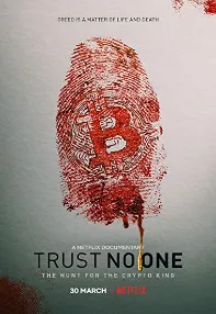 watch-Trust No One: The Hunt for the Crypto King