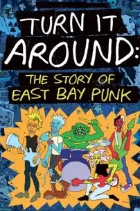 watch-Turn It Around: The Story of East Bay Punk