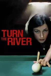 watch-Turn the River