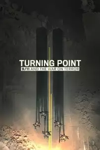 watch-Turning Point: 9/11 and the War on Terror