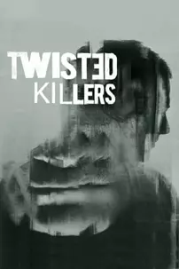 watch-Twisted Killers