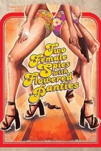 watch-Two Female Spies with Flowered Panties