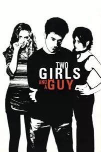 watch-Two Girls and a Guy