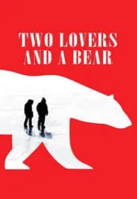 watch-Two Lovers and a Bear