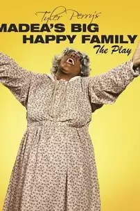 watch-Tyler Perry’s Madea’s Big Happy Family – The Play