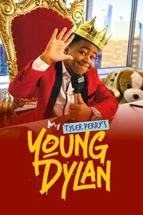 watch-Tyler Perry’s Young Dylan