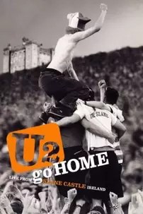 watch-U2 Go Home: Live from Slane Castle, Ireland