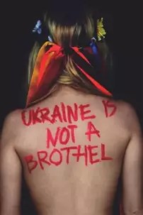 watch-Ukraine Is Not a Brothel