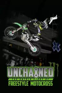 watch-Unchained: The Untold Story of Freestyle Motocross