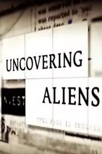 watch-Uncovering Aliens