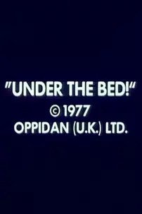 watch-Under the Bed