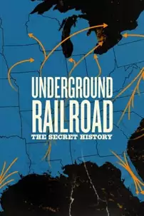 watch-Underground Railroad: The Secret History