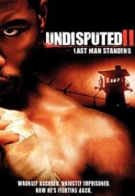 watch-Undisputed II: Last Man Standing