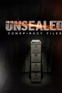 watch-Unsealed: Conspiracy Files