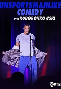 watch-Unsportsmanlike Comedy with Rob Gronkowski