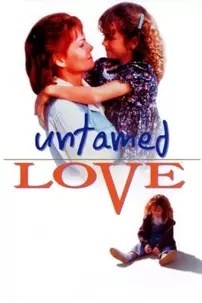 watch-Untamed Love