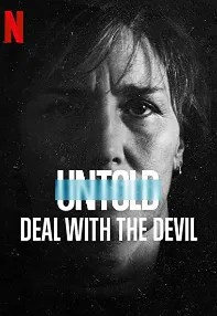 watch-Untold: Deal with the Devil