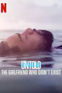 watch-Untold: The Girlfriend Who Didn’t Exist