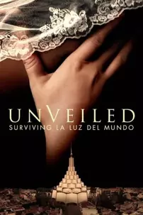 watch-Unveiled: Surviving La Luz del Mundo