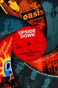 watch-Upside Down: The Creation Records Story
