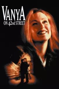 watch-Vanya on 42nd Street