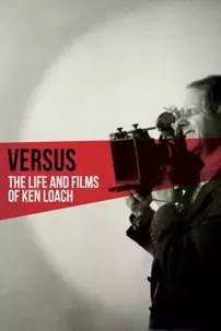 watch-Versus: The Life and Films of Ken Loach