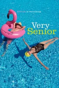 watch-Very Senior: Attitude is Everything