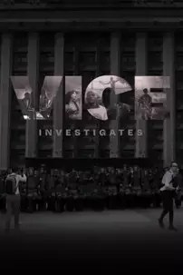 watch-VICE Investigates