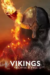 watch-Vikings: The Rise & Fall