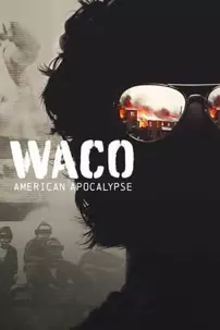 watch-Waco: American Apocalypse
