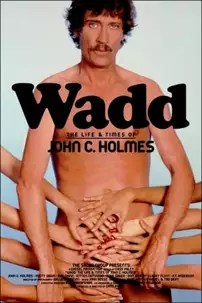 watch-Wadd: The Life & Times of John C. Holmes