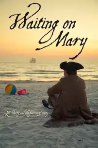 watch-Waiting on Mary