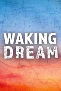 watch-Waking Dream