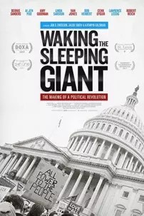 watch-Waking the Sleeping Giant: The Making of a Political Revolution