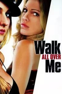 watch-Walk All Over Me