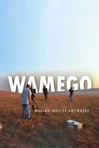 watch-WAMEGO: Making Movies Anywhere