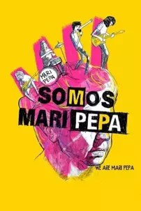 watch-We Are Mari Pepa