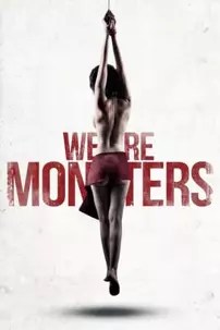 watch-We Are Monsters