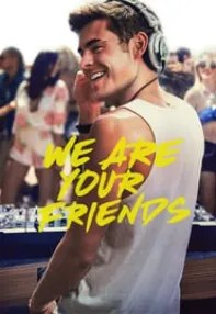 watch-We Are Your Friends