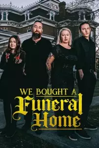 watch-We Bought a Funeral Home