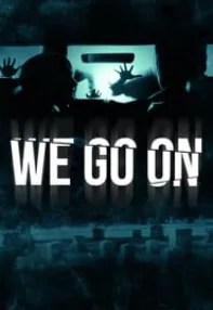 watch-We Go On