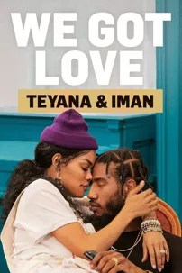 watch-We Got Love Teyana & Iman