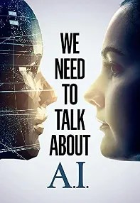 watch-We Need to Talk About A.I