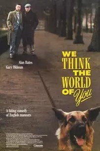 watch-We Think the World of You