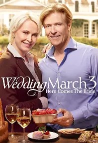 watch-Wedding March 3: Here Comes the Bride