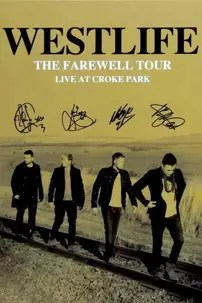 watch-Westlife: The Farewell Tour Live at Croke Park