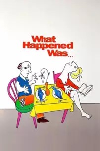 watch-What Happened Was…