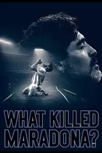 watch-What Killed Maradona?